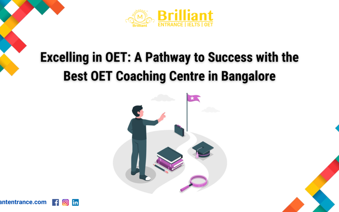 Excelling in OET: A Pathway to Success with the Best OET Coaching Centre in Bangalore