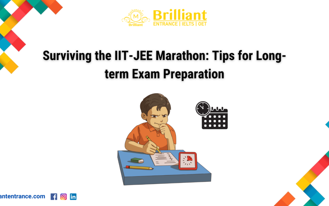 Surviving the IIT-JEE Marathon: Tips for Long-term Exam Preparation