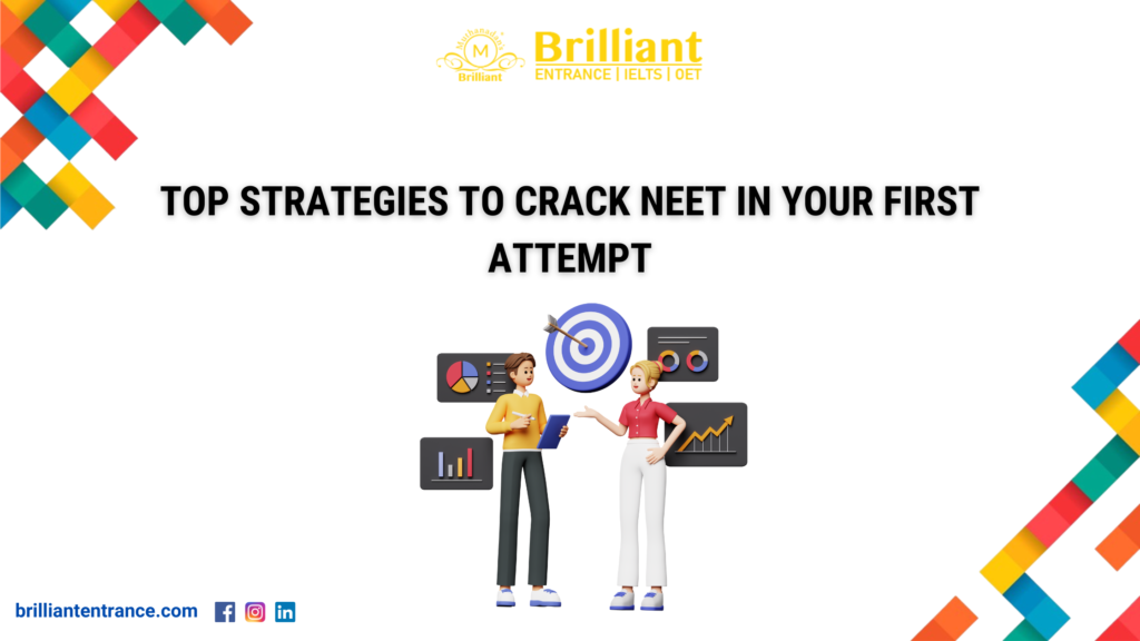 Top Strategies to Crack NEET in Your First Attempt