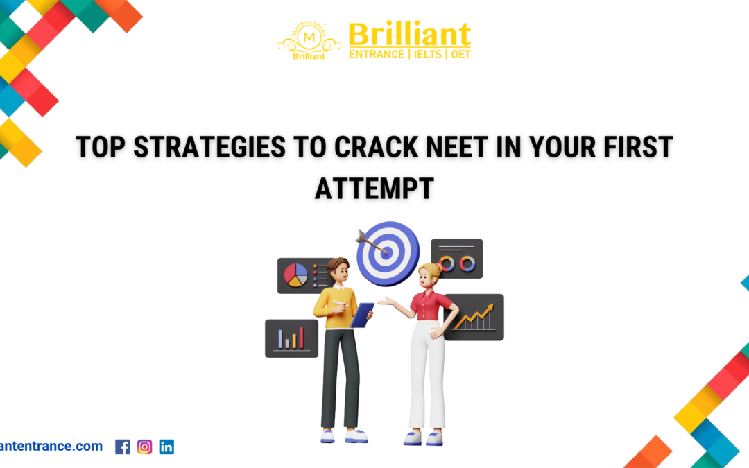 Top Strategies to Crack NEET in Your First Attempt